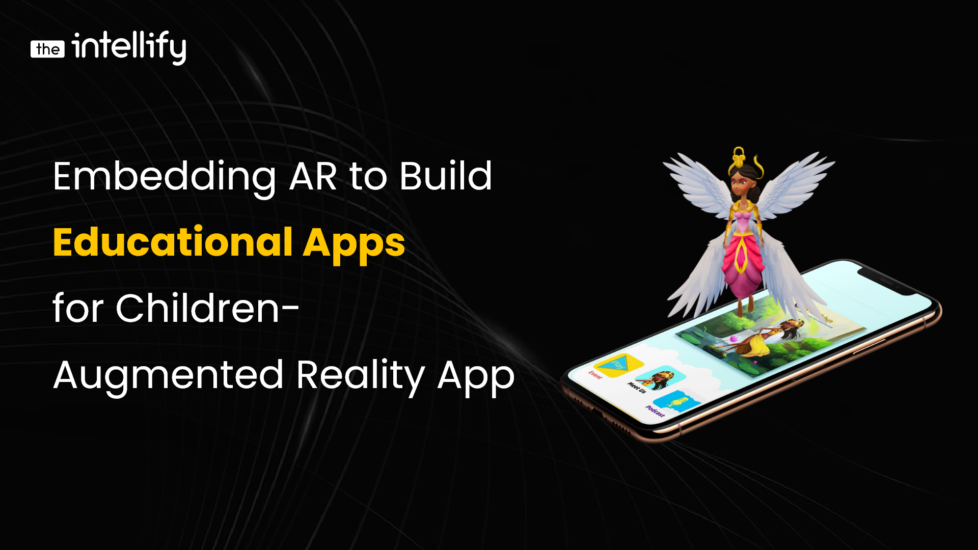 Embedding AR to Build Educational Apps for Children- Augmented Reality App
