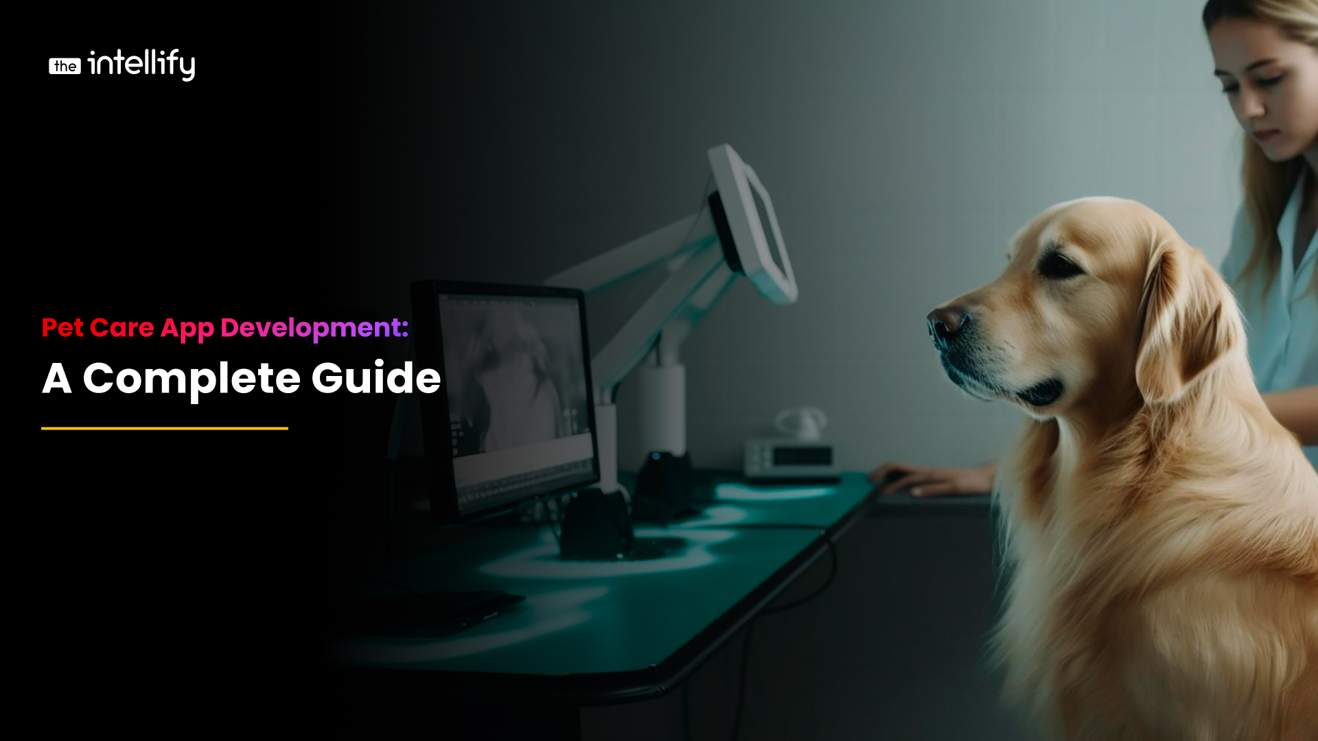 Pet Care App Development: A Complete Guide