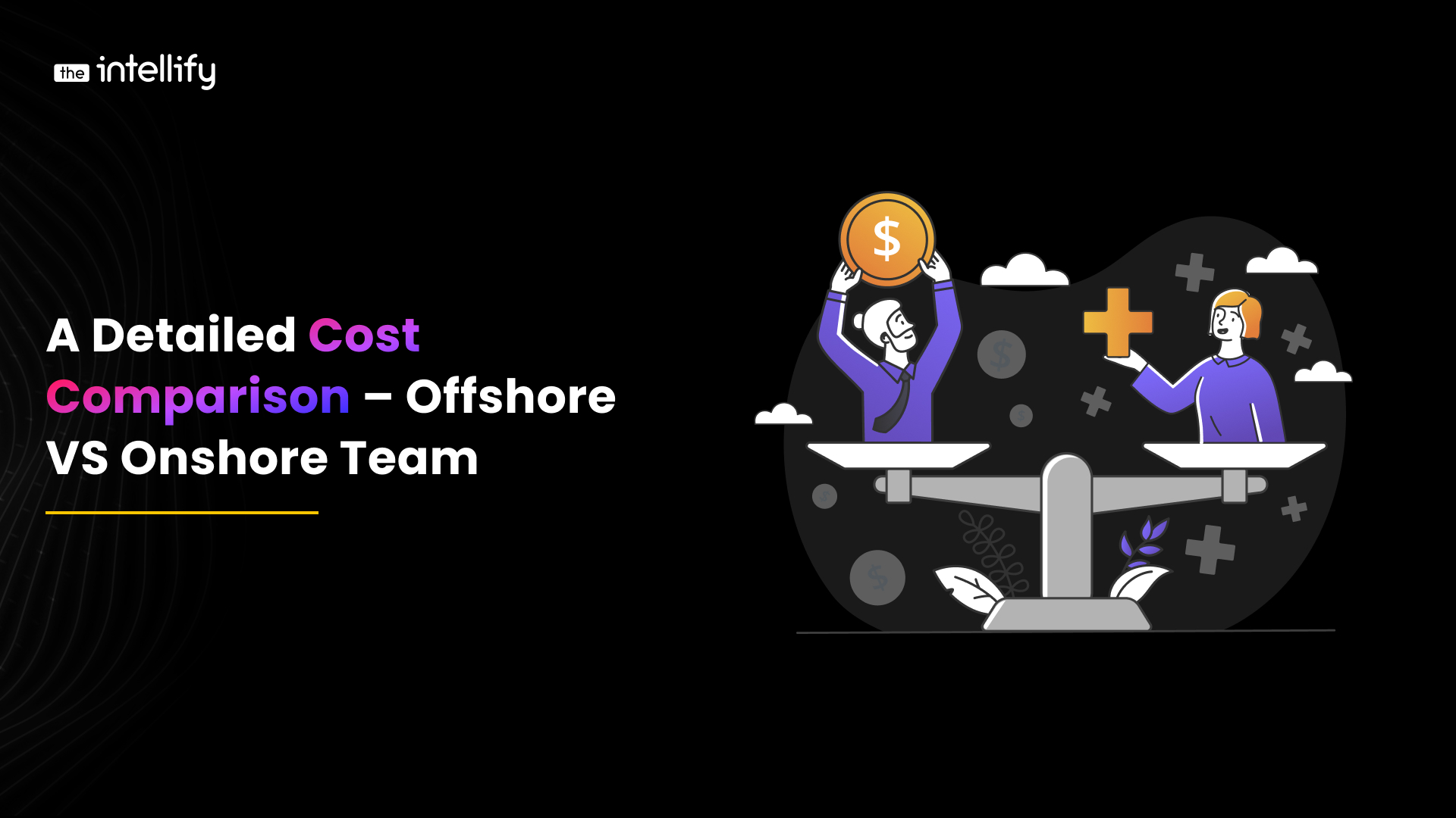A Detailed Cost Comparison Offshore VS Onshore Teams