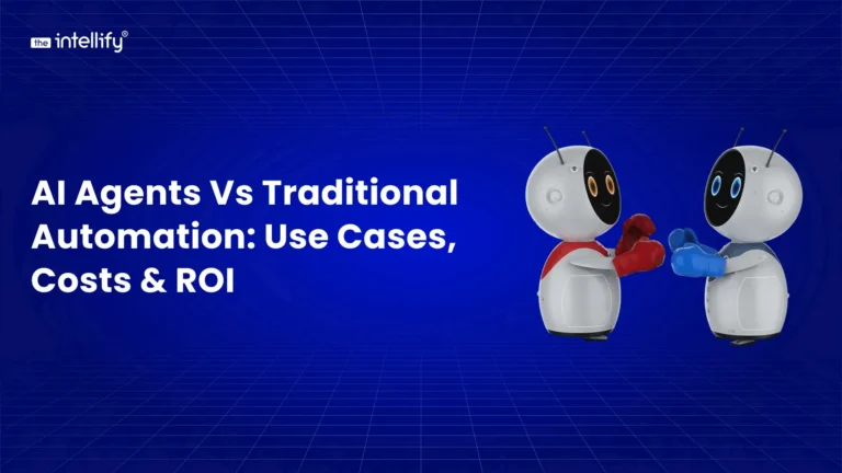 AI Agents vs Traditional Automation: Business Use Cases, Costs & ROI