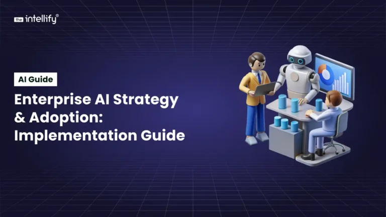 Enterprise AI Strategy & Adoption: Step-by-Step Implementation Guide