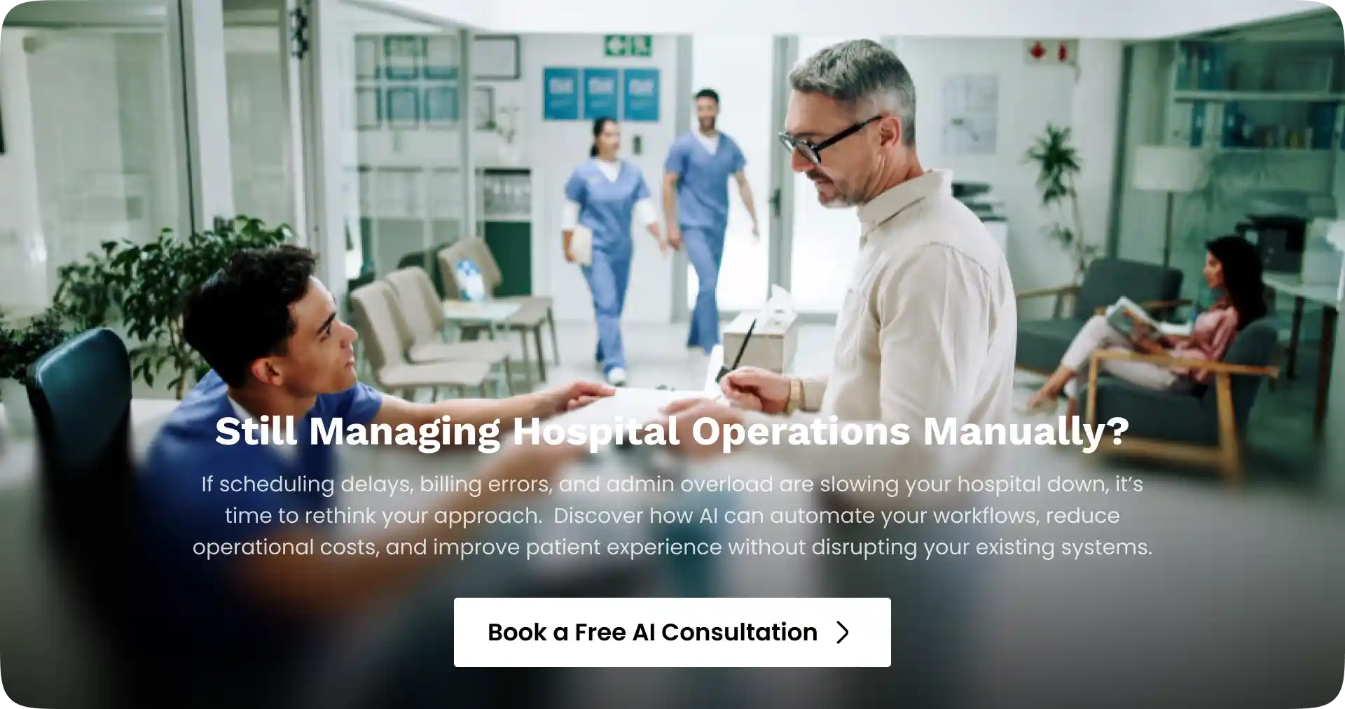 Automation in healthcare operations