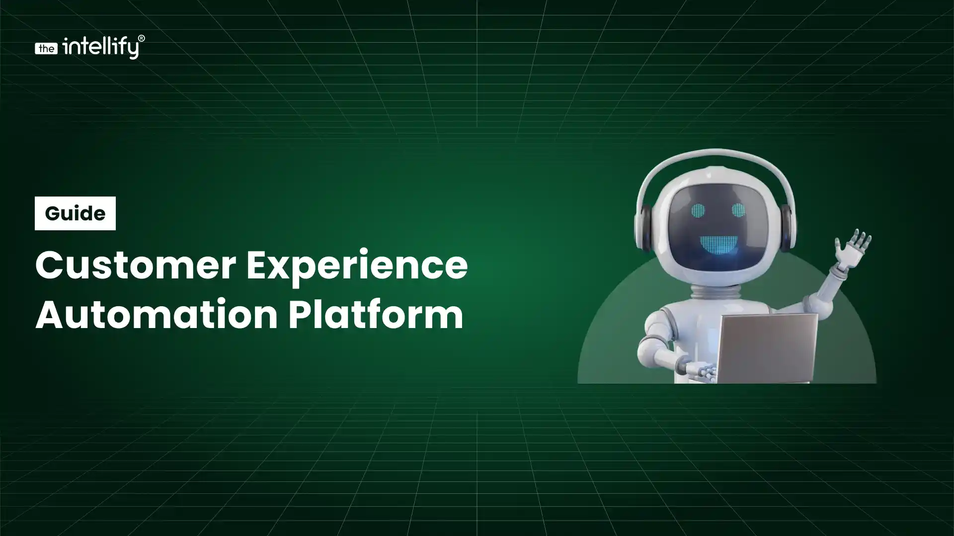 Customer Experience Automation Platform: Automate Work & Accelerate Experience