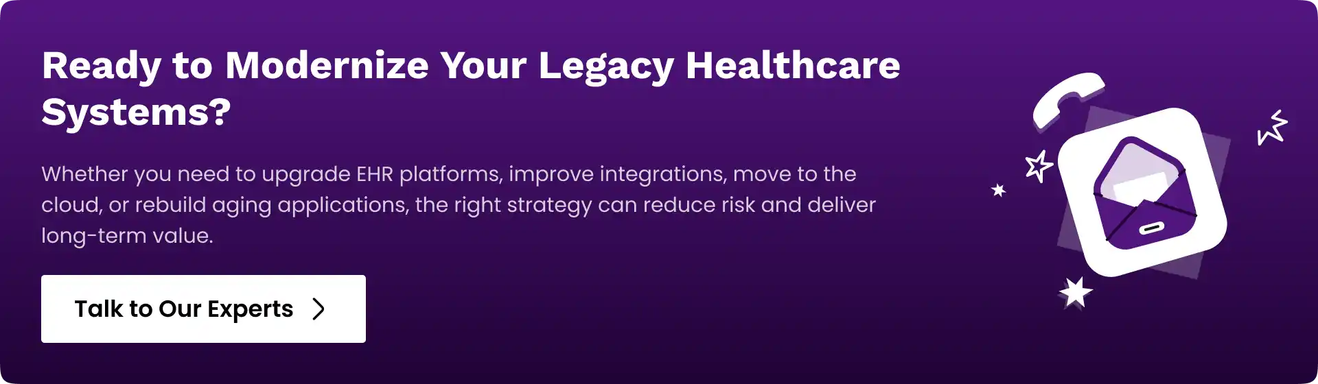 Modernize legacy healthcare system